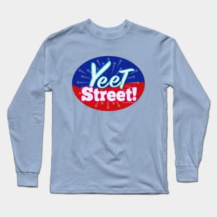 Yeet Street Round Long Sleeve T-Shirt